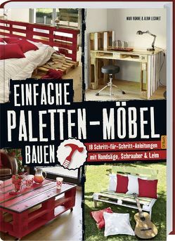 Einfache Paletten-Möbel bauen von Lecoanet,  Alban, Vignane,  Maud