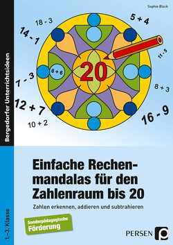 Einfache Rechenmandalas für den Zahlenraum bis 20 von Block,  Sophie