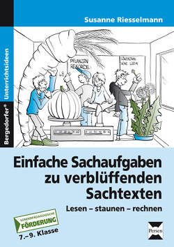 Einfache Sachaufgaben zu verblüffenden Sachtexten von Riesselmann,  Susanne