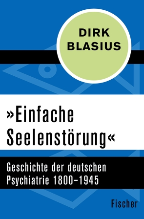 »Einfache Seelenstörung« von Blasius,  Dirk