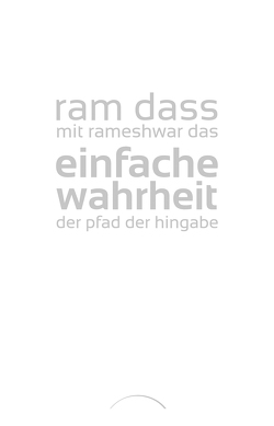 Einfache Wahrheit von Das,  Rameshwar, Dass,  Ram