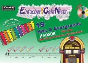 Einfacher!-Geht-Nicht: 19 Hits & Evergreens – für das SONOR® BWG Boomwhackers Glockenspiel mit CD von Leuchtner,  Martin, Waizmann,  Bruno