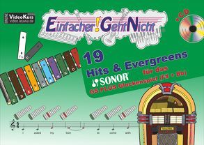 Einfacher!-Geht-Nicht: 19 Hits & Evergreens – – für das SONOR® GS PLUS Glockenspiel (F#+Bb) mit CD von Leuchtner,  Martin, Waizmann,  Bruno