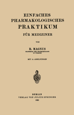 Einfaches Pharmakologisches Praktikum für Mediziner von Magnus,  R.