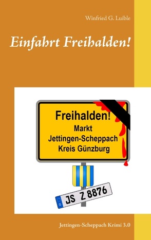 Einfahrt Freihalden! von Luible,  Winfried G.