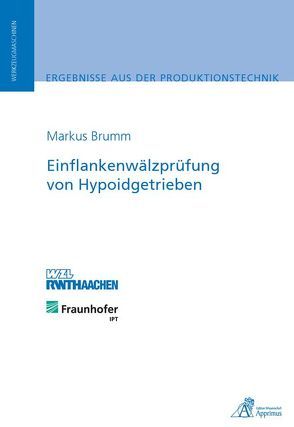 Einflankenwälzprüfung von Hypoidgetrieben von Brumm,  Markus