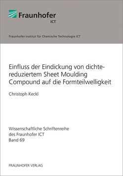 Einfluss der Eindickung von dichtereduziertem Sheet Moulding Compound auf die Formteilwelligkeit. von Keckl,  Christoph