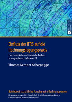 Einfluss der IFRS auf die Rechnungslegungspraxis von Kemper-Scharpegge,  Thomas