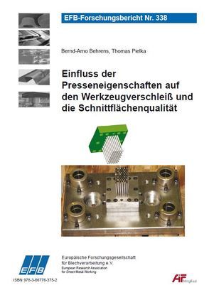 Einfluss der Presseneigenschaften auf den Werkzeugverschleiß und die Schnittflächenqualität von Behrens,  Bernd-Arno, Pielka,  Thomas