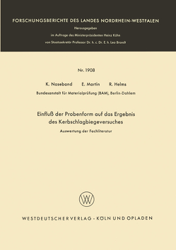 Einfluß der Probenform auf das Ergebnis des Kerbschlagbiegeversuches von Naseband,  Klaus