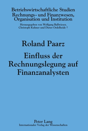 Einfluss der Rechnungslegung auf Finanzanalysten von Paarz,  Roland