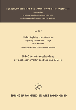 Einfluß der Wärmebehandlung auf das Biegeverhalten des Stahles X 40 Cr 13 von Grube,  Rudolf, Lange,  Hans-Volkert, Stüdemann,  Hans