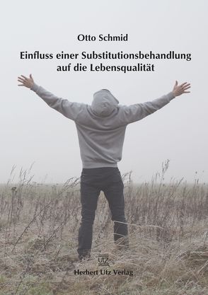 Einfluss einer Substitutionsbehandlung auf die Lebensqualität von Schmid,  Otto