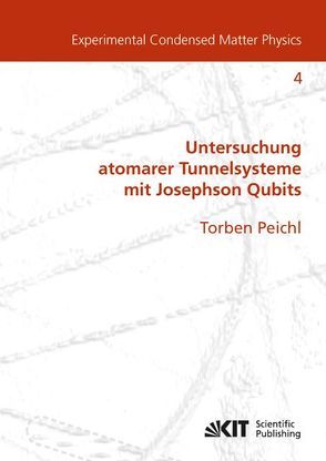 Einfluss mechanischer Deformation auf atomare Tunnelsysteme – untersucht mit Josephson Phasen-Qubits von Peichl,  Torben