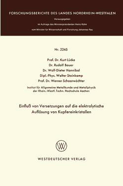 Einfluß von Versetzungen auf die elektrolytische Auflösung von Kupfereinkristallen von Lücke,  Kurt