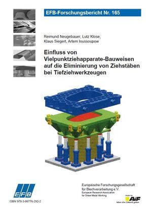 Einfluss von Vielpunktziehapparate-Bauweisen auf die Eliminierung von Ziehstäben bei Tiefziehwerkzeugen von Ioussoupow,  Artem, Klose,  Lutz, Neugebauer,  Reimund, Siegert,  Klaus