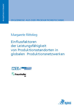 Einflussfaktoren der Leistungsfähigkeit von Produktionsstandorten in globalen Produktionsnetzwerken von Rittstieg,  Margarete
