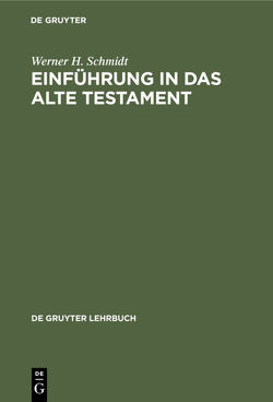 Einführung in das Alte Testament von Schmidt,  Werner H.