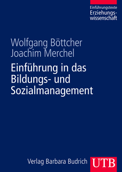 Einführung in das Bildungs- und Sozialmanagement von Boettcher,  Wolfgang, Merchel,  Joachim