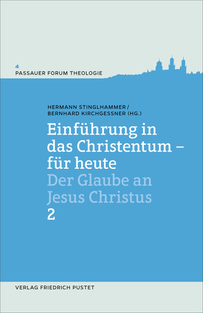 Einführung in das Christentum – für heute Bd.2 von Kirchgessner,  Bernhard, Stinglhammer,  Hermann