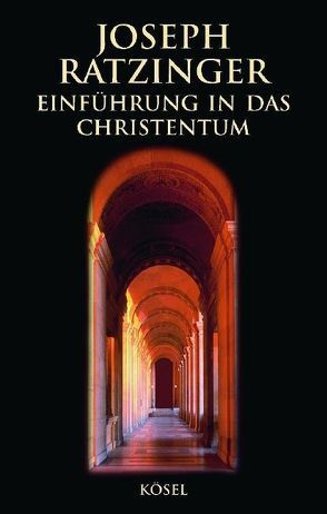 Einführung in das Christentum von Ratzinger,  Joseph