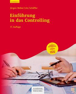 Einführung in das Controlling von Schäffer,  Utz, Weber,  Juergen