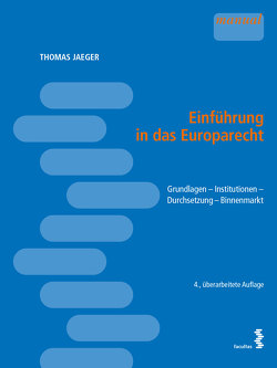 Einführung in das Europarecht von Jaeger,  Thomas
