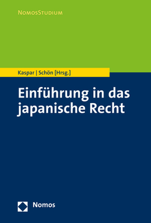 Einführung in das japanische Recht von Kaspar,  Johannes, Schön,  Oliver