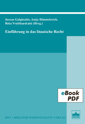 Einführung in das litauische Recht von Galginaitis,  Juozas, Himmelreich,  Antje, Vrubliauskaité,  Ruta