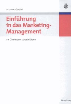 Einführung in das Marketing-Management von Gardini,  Marco A.