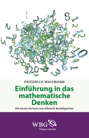 Einführung in das mathematische Denken von Beutelspacher,  Albrecht, Claus,  Heinz Jörg, Waismann,  Friedrich