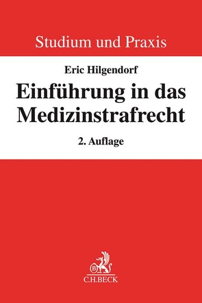 Einführung in das Medizinstrafrecht von Hilgendorf,  Eric