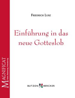 Einführung in das neue Gotteslob von Lurz,  Friedrich