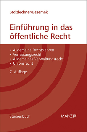 Einführung in das öffentliche Recht von Bezemek,  Christoph, Stolzlechner,  Harald