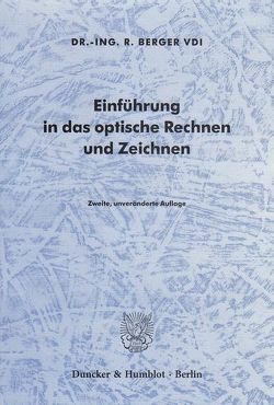 Einführung in das optische Rechnen und Zeichnen. von Berger,  R.