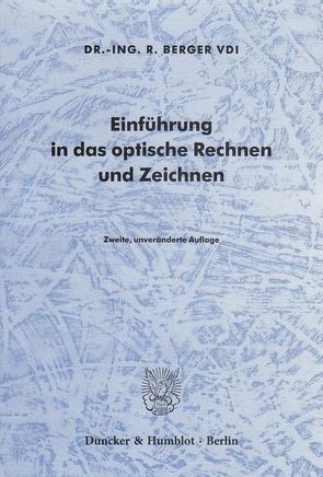 Einführung in das optische Rechnen und Zeichnen. von Berger,  R.