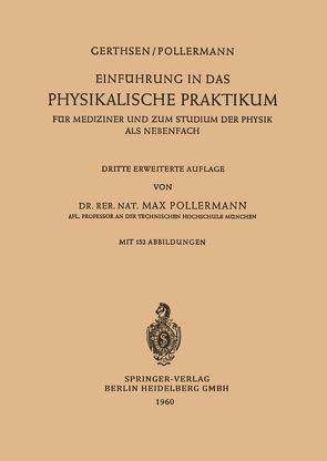 Einführung in das Physikalische Praktikum von Gerthsen,  Christian, Pollermann,  Max