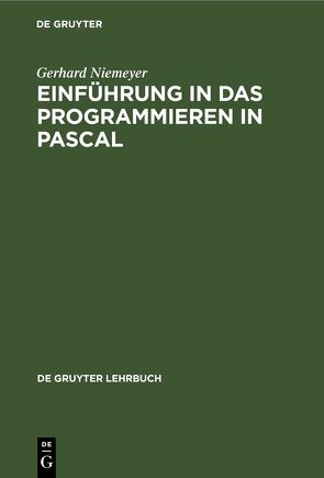 Einführung in das Programmieren in PASCAL von Niemeyer,  Gerhard