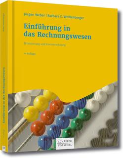 Einführung in das Rechnungswesen von Weber,  Juergen, Weißenberger,  Barbara E.