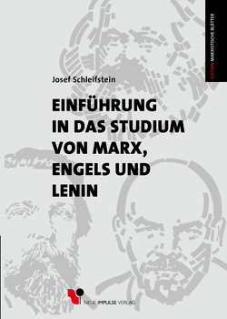Einführung in das Studium von Marx, Engels und Lenin von Schleifstein,  Josef