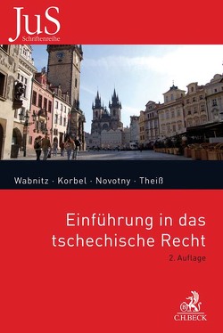 Einführung in das tschechische Recht von Korbel,  Frantisek, Novotny,  Petr, Theiß,  Christian, Wabnitz,  Heinz-Bernd