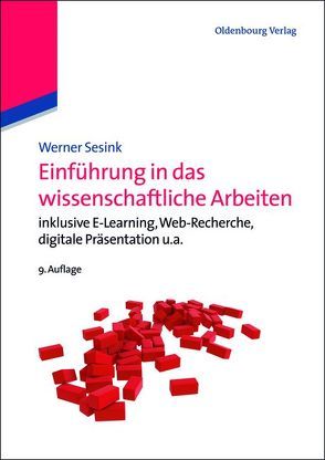 Einführung in das wissenschaftliche Arbeiten von Sesink,  Werner