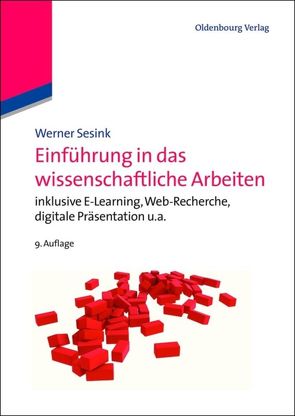 Einführung in das wissenschaftliche Arbeiten von Sesink,  Werner
