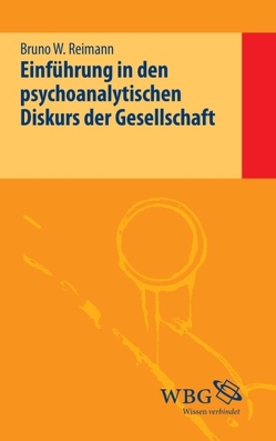 Einführung in den psychoanalytischen Diskurs der Gesellschaft von Reimann,  Bruno