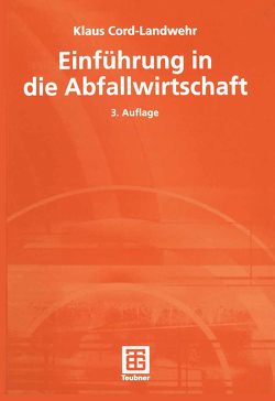 Einführung in die Abfallwirtschaft von Cord-Landwehr,  Klaus