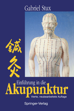 Einführung in die Akupunktur von Kofen,  P., Sahm,  K.A., Stux,  Gabriel