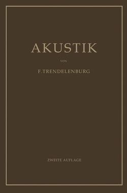 Einführung in die Akustik von Trendelenburg,  F.