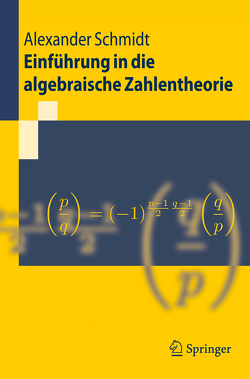 Einführung in die algebraische Zahlentheorie von Schmidt,  Alexander