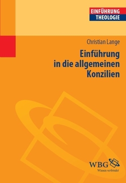 Einführung in die allgemeinen Konzilien von Lange,  Christian