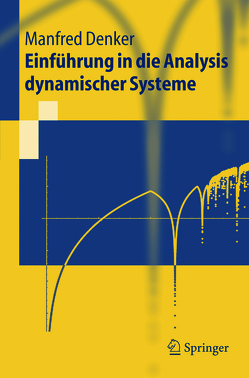 Einführung in die Analysis dynamischer Systeme von Denker,  Manfred